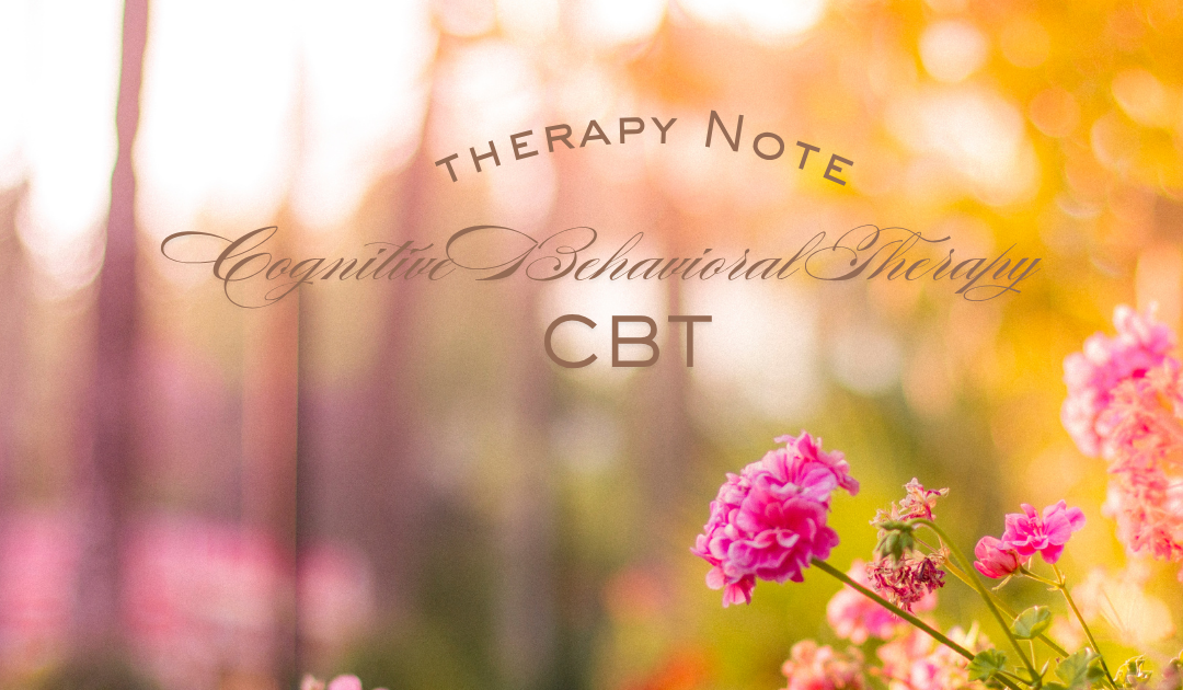 CBT / Cognitive Behavioral Therapy